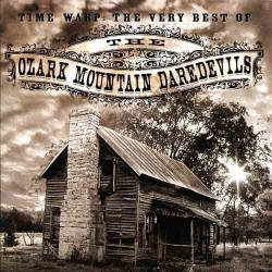 Ozark Mountain Daredevils : Time Warp - the Very Best of the Ozark Mountain Daredevils